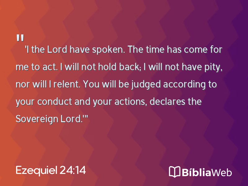Ezequiel 24:14 em imagem para compartilhar