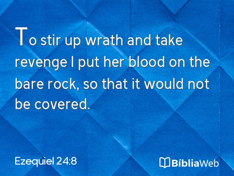 Ezequiel 24:8 em imagem para compartilhar