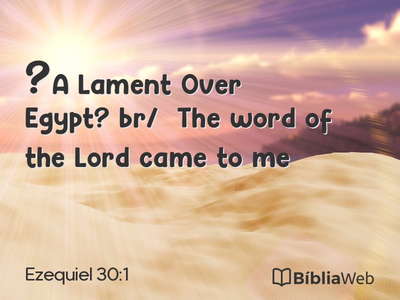 Ezequiel 30:1 em imagem para compartilhar
