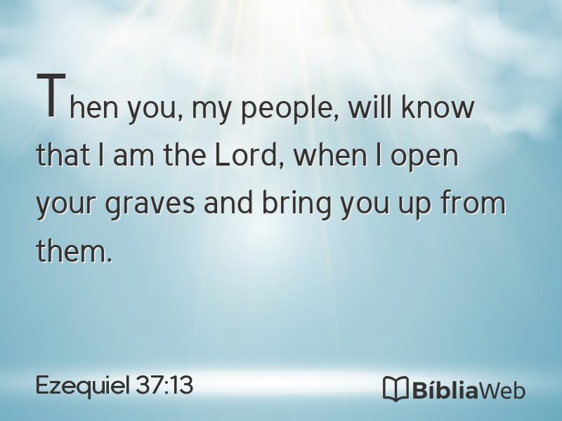 Ezequiel 37:13 em imagem para compartilhar