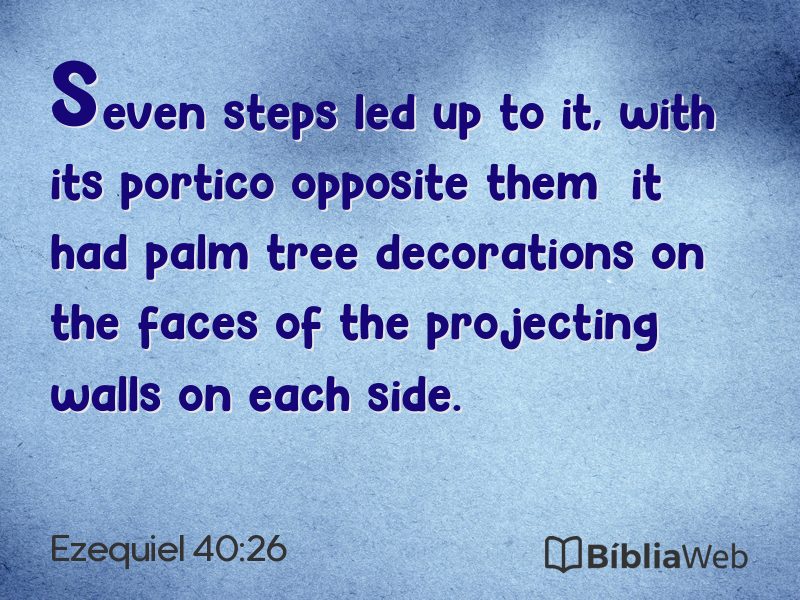 Ezequiel 40:26 em imagem para compartilhar