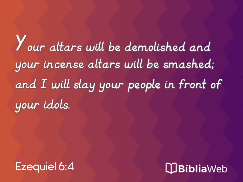 Ezequiel 6:4 em imagem para compartilhar