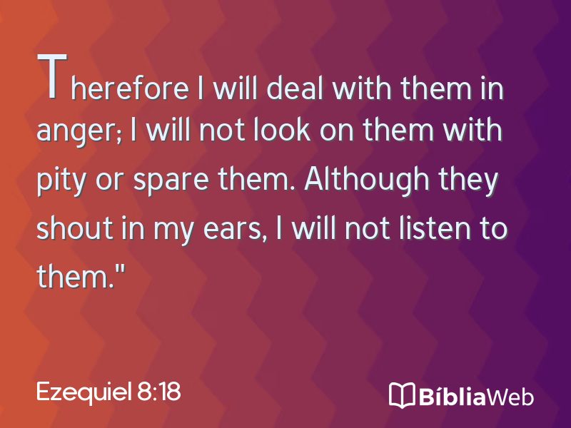 Ezequiel 8:18 em imagem para compartilhar