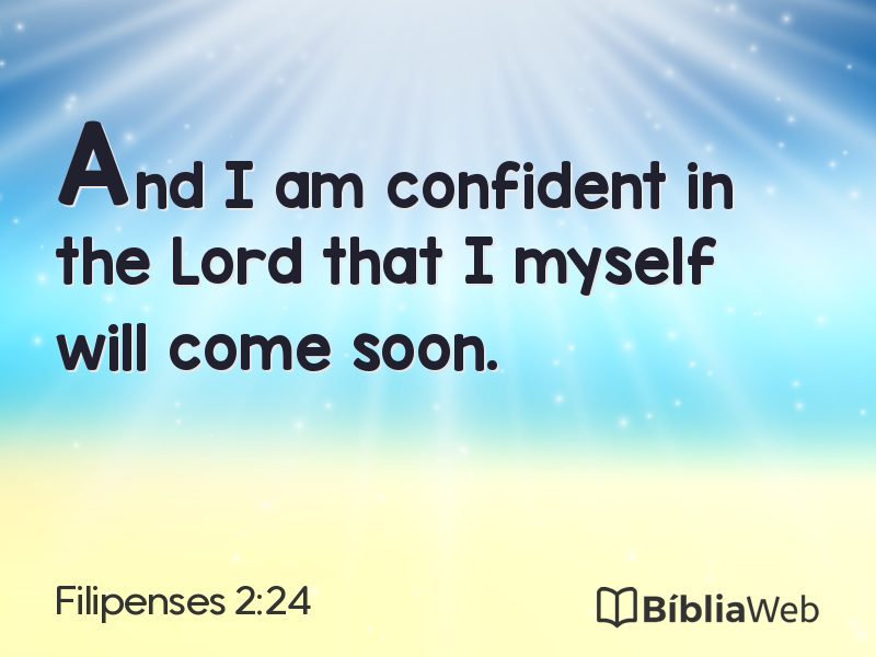 Filipenses 2:24 em imagem para compartilhar