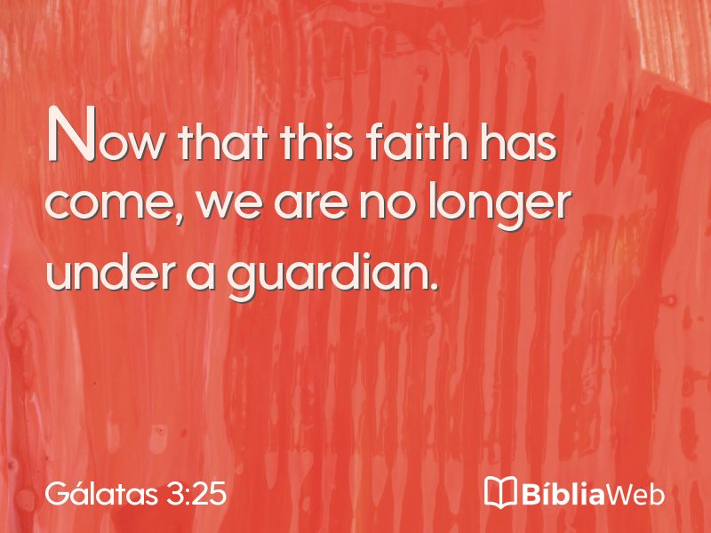 Gálatas 3:25 em imagem para compartilhar