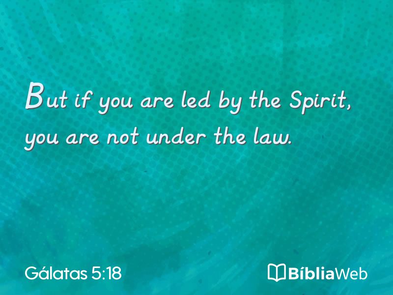 Gálatas 5:18 em imagem para compartilhar