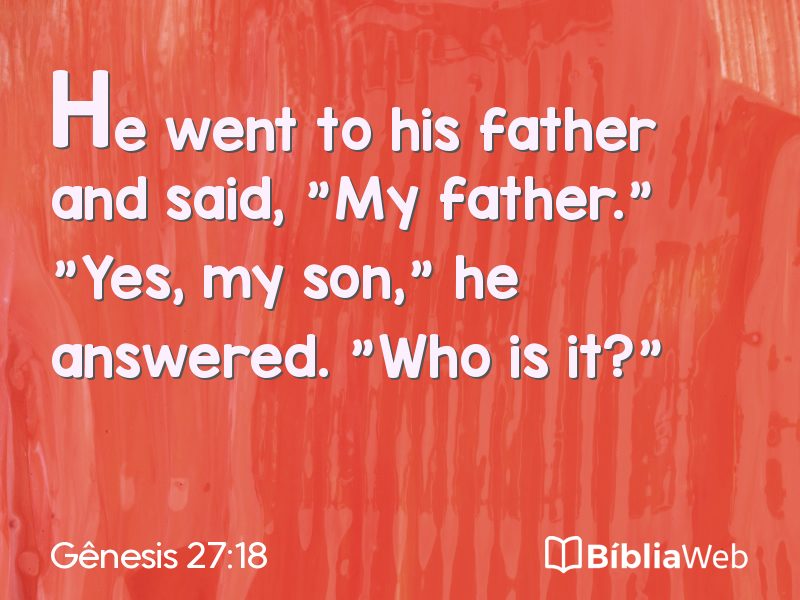 Gênesis 27:18 em imagem para compartilhar