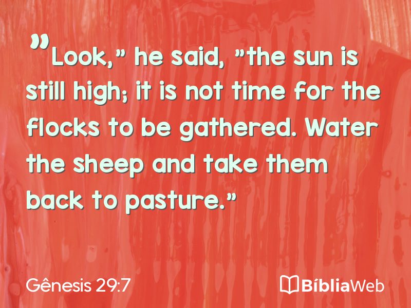 Gênesis 29:7 em imagem para compartilhar
