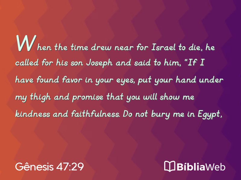 Gênesis 47:29 em imagem para compartilhar
