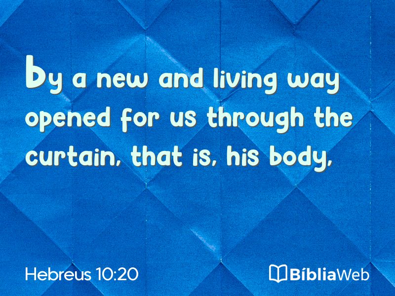 Hebreus 10:20 em imagem para compartilhar
