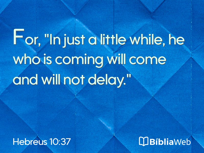 Hebreus 10:37 em imagem para compartilhar