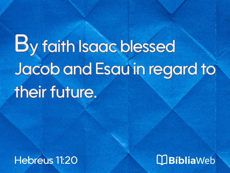 Hebreus 11:20 em imagem para compartilhar