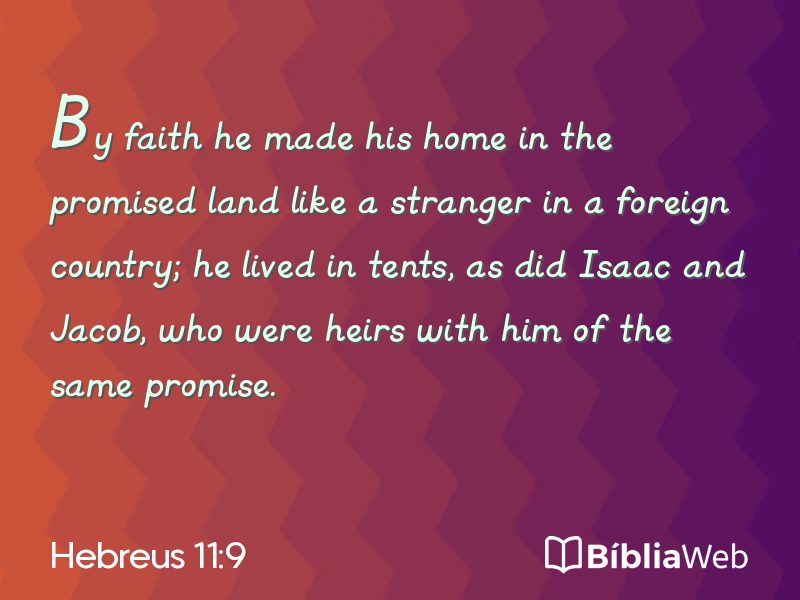 Hebreus 11:9 em imagem para compartilhar