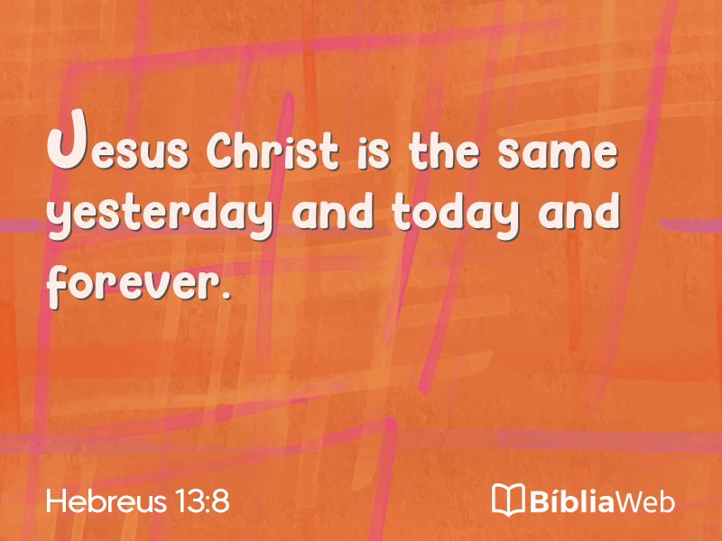 Hebreus 13:8 em imagem para compartilhar