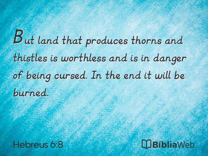 Hebreus 6:8 em imagem para compartilhar