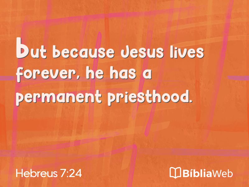Hebreus 7:24 em imagem para compartilhar