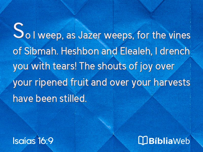 Isaías 16:9 em imagem para compartilhar