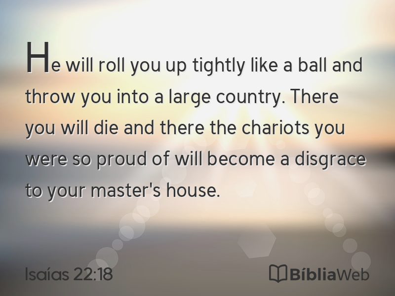 Isaías 22:18 em imagem para compartilhar