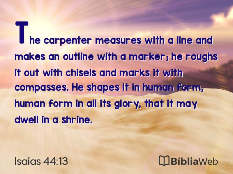 Isaías 44:13 em imagem para compartilhar