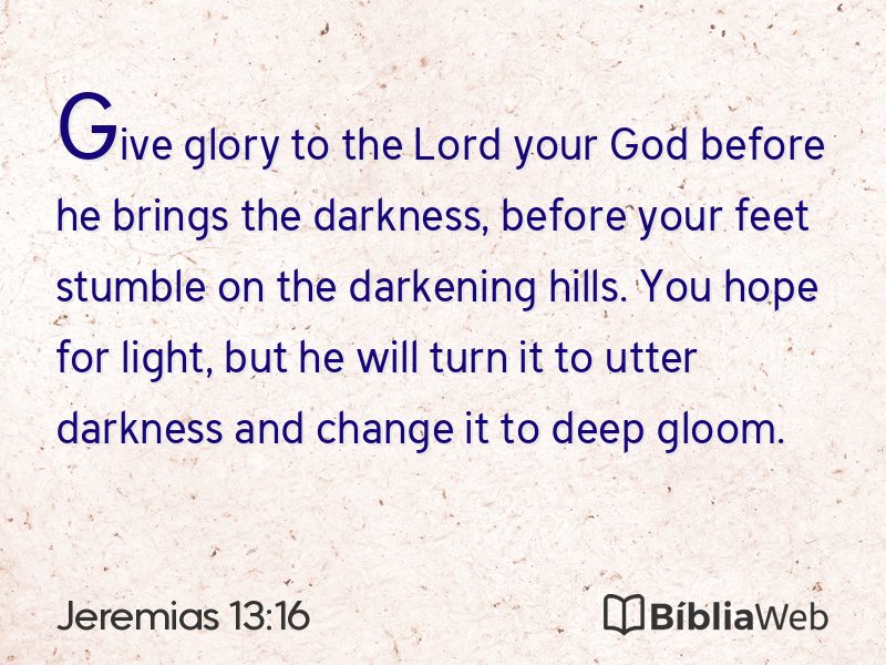 Jeremias 13:16 em imagem para compartilhar