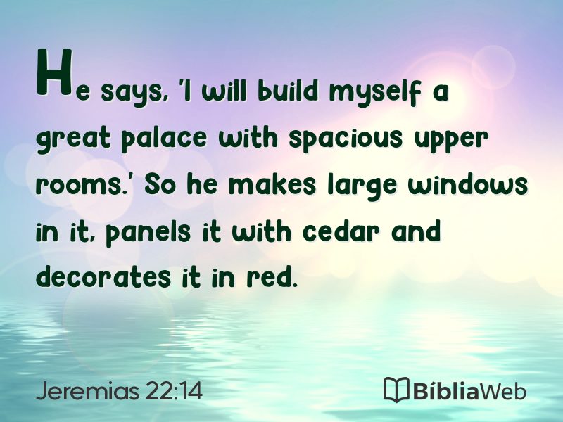 Jeremias 22:14 em imagem para compartilhar