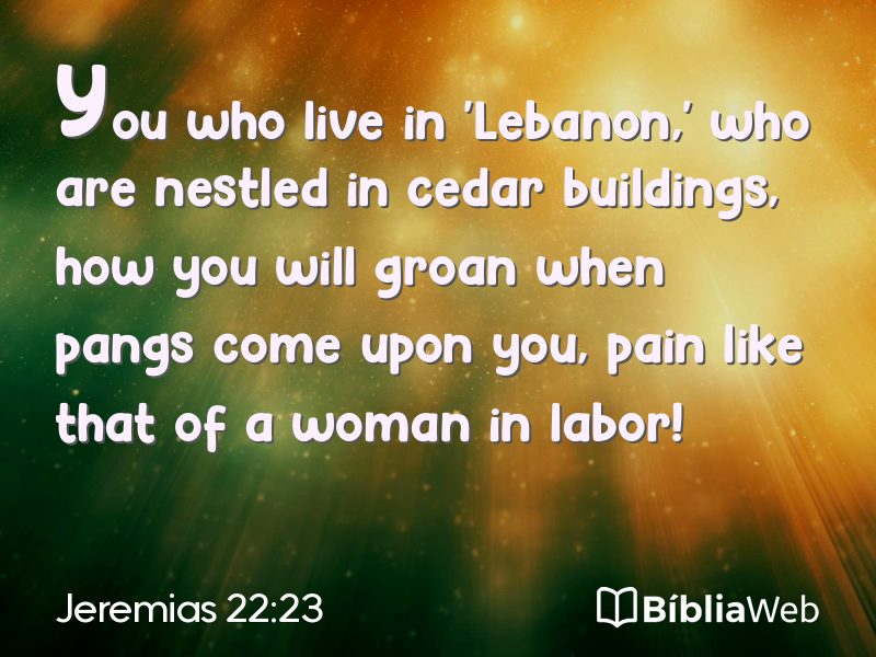 Jeremias 22:23 em imagem para compartilhar