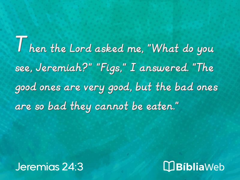 Jeremias 24:3 em imagem para compartilhar