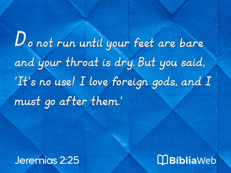 Jeremias 2:25 em imagem para compartilhar
