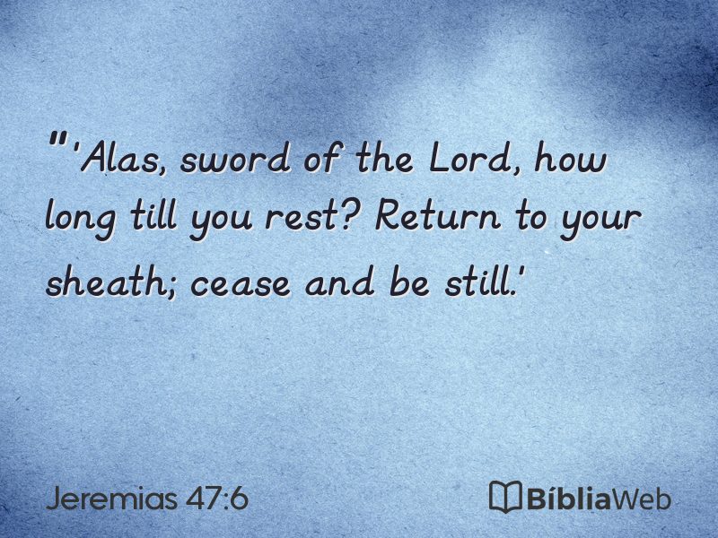 Jeremias 47:6 em imagem para compartilhar