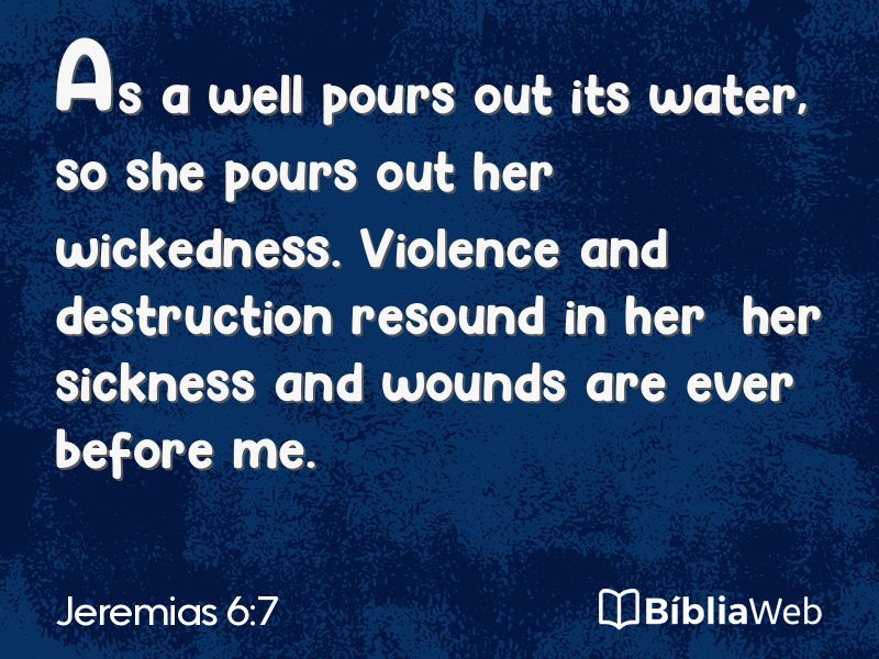Jeremias 6:7 em imagem para compartilhar