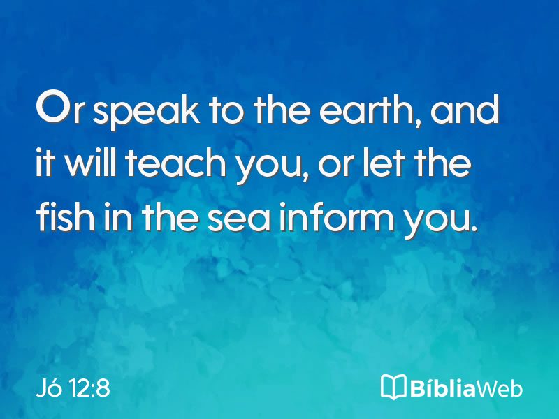 Jó 12:8 em imagem para compartilhar