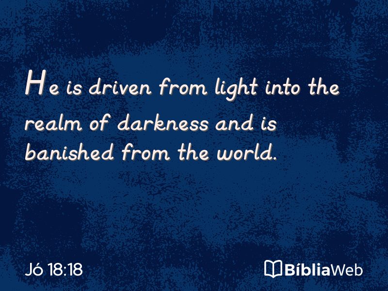 Jó 18:18 em imagem para compartilhar