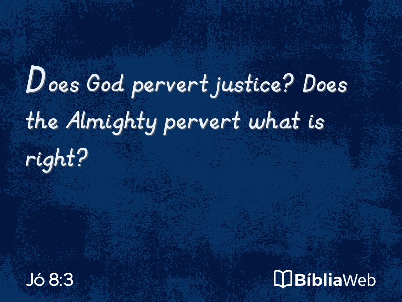 Jó 8:3 em imagem para compartilhar