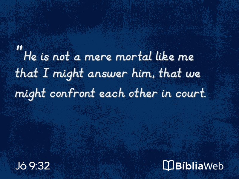 Jó 9:32 em imagem para compartilhar