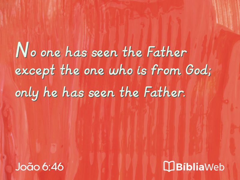 João 6:46 em imagem para compartilhar