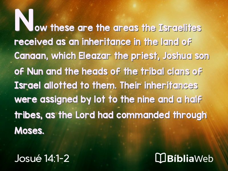 Josué 14:1-2 em imagem para compartilhar