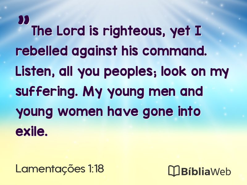 Lamentações 1:18 em imagem para compartilhar