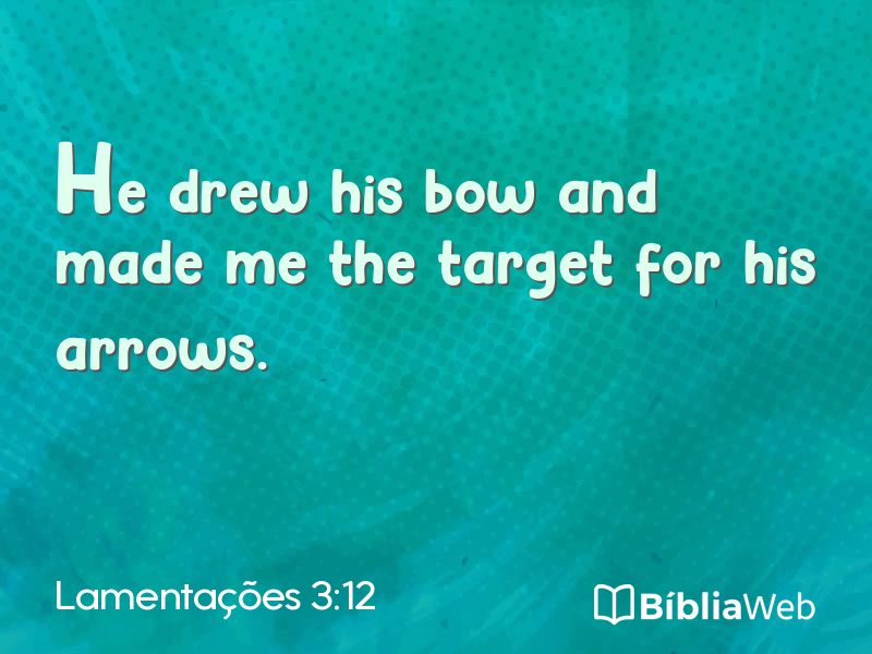 Lamentações 3:12 em imagem para compartilhar