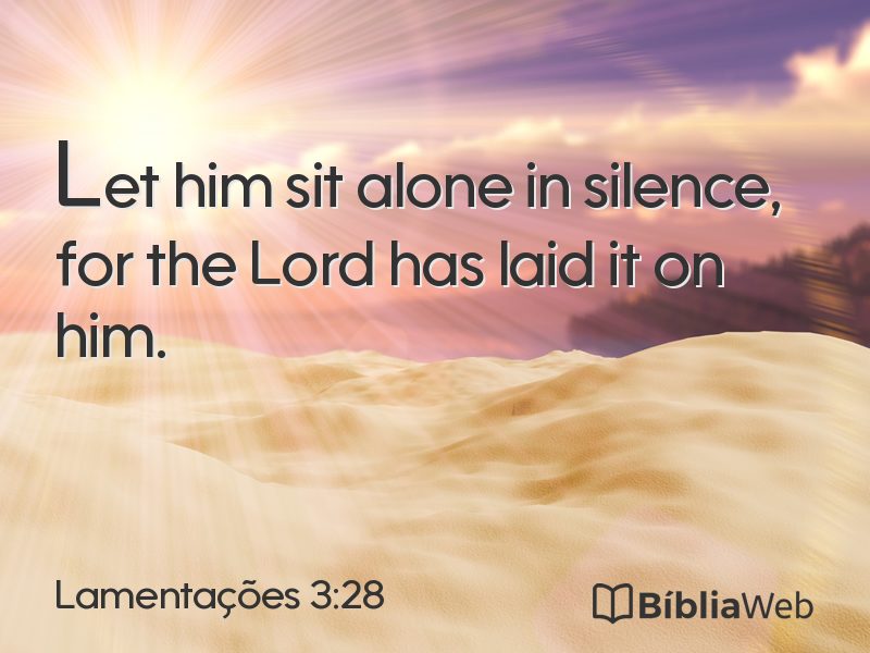 Lamentações 3:28 em imagem para compartilhar