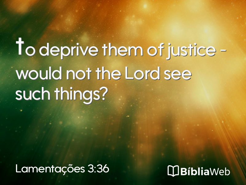 Lamentações 3:36 em imagem para compartilhar