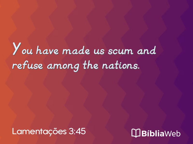 Lamentações 3:45 em imagem para compartilhar