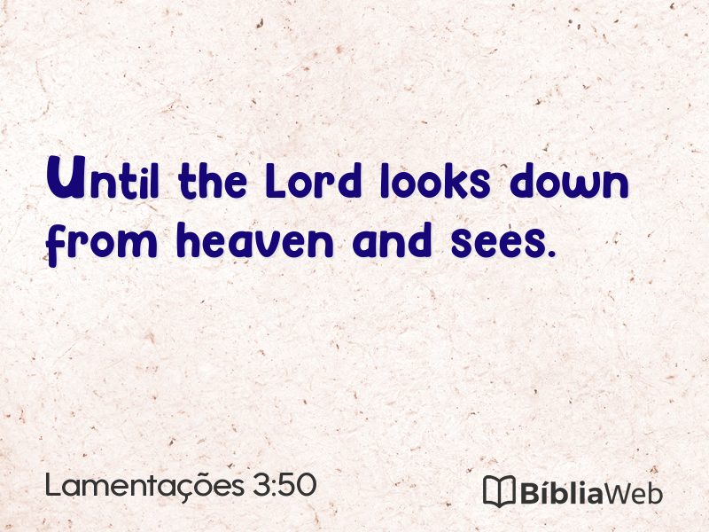 Lamentações 3:50 em imagem para compartilhar