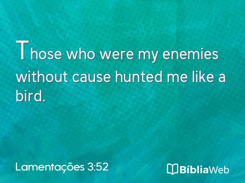 Lamentações 3:52 em imagem para compartilhar