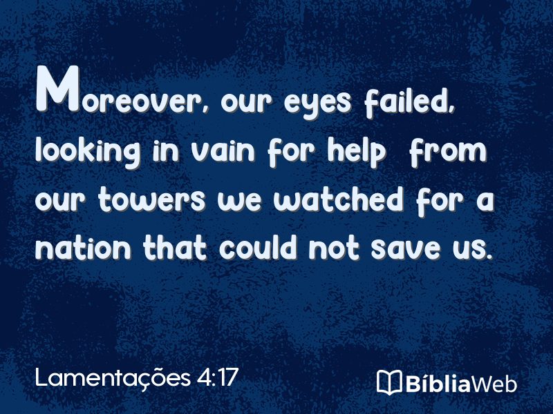 Lamentações 4:17 em imagem para compartilhar