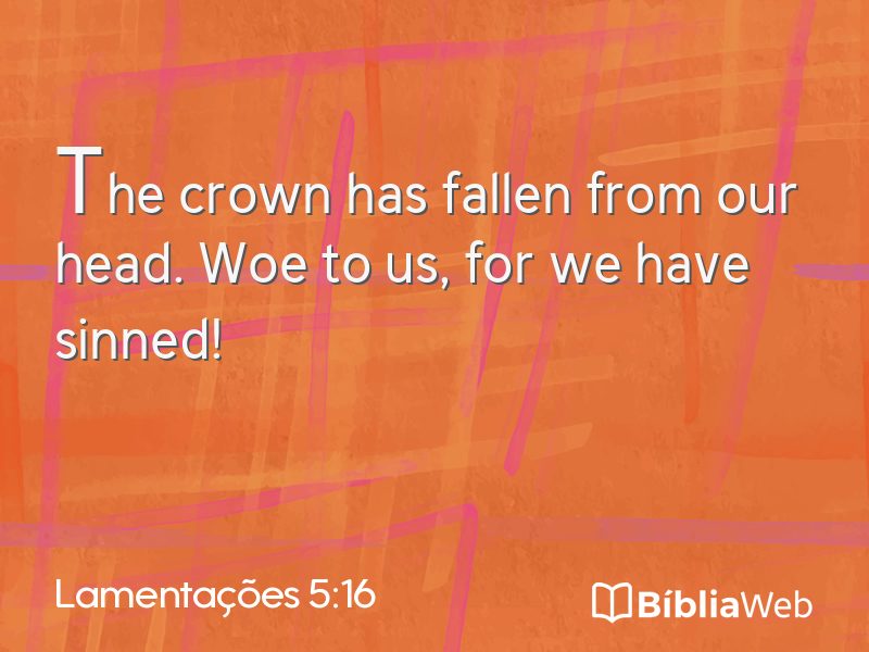 Lamentações 5:16 em imagem para compartilhar