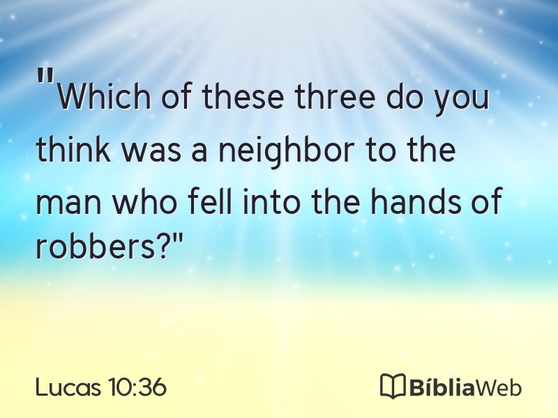 Lucas 10:36 em imagem para compartilhar