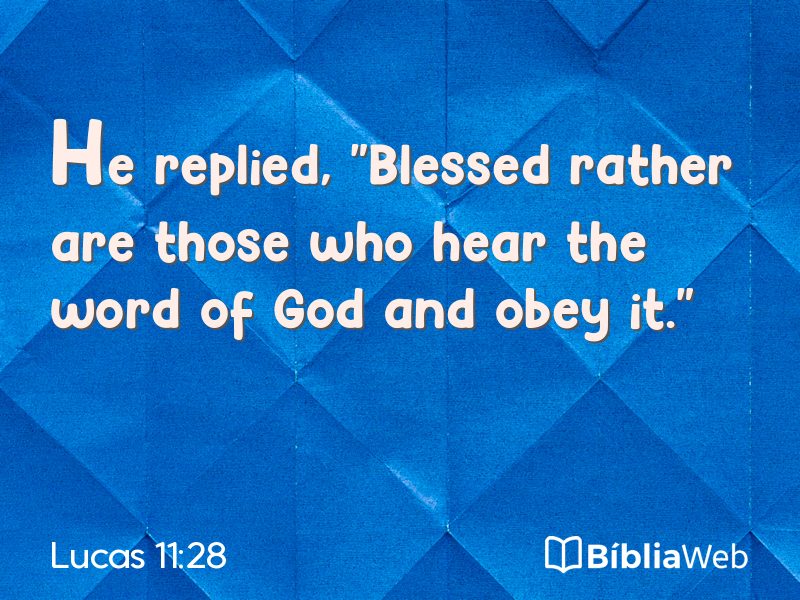 Lucas 11:28 em imagem para compartilhar