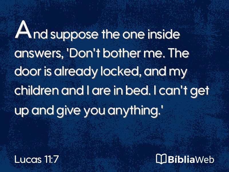 Lucas 11:7 em imagem para compartilhar