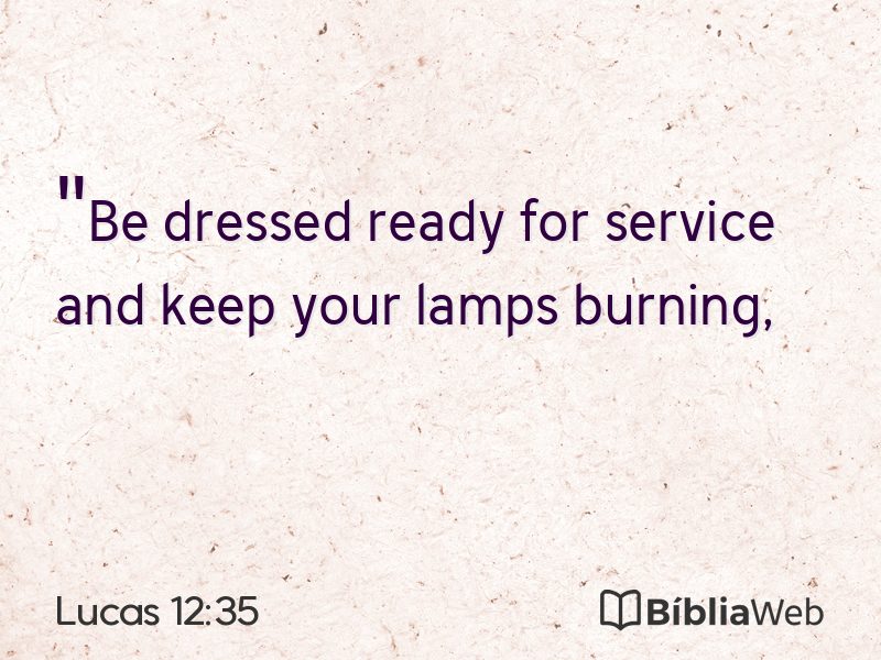 Lucas 12:35 em imagem para compartilhar