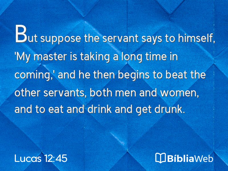Lucas 12:45 em imagem para compartilhar